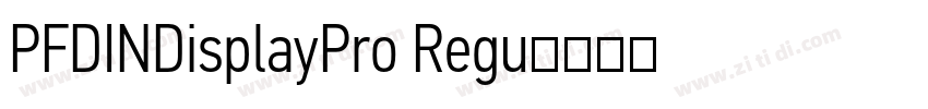 PFDINDisplayPro Regu字体转换